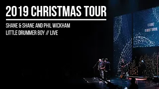 Shane & Shane and Phil Wickham | Christmas Tour 2019 // Little Drummer Boy LIVE