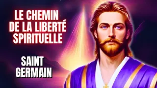 Saint Germain vous invite à vous éveiller à la lumière et à la liberté !