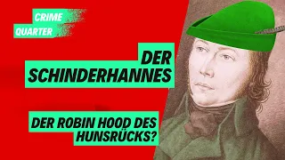 Der Schinderhannes ~ der Robin Hood des Hunsrücks?