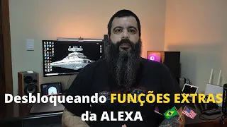 Como desbloquear FUNÇÕES EXTRAS da Alexa dos EUA