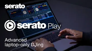 Serato Play | Advanced laptop-only DJing