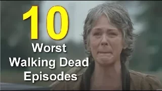 Top 10 Worst The Walking Dead Episodes