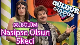 Güldür Güldür Show 98. Bölüm, Nasipse Olsun Skeci