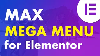 Max Mega Menu Tutorial for Elementor. (Create Free Elementor Mega Menus)