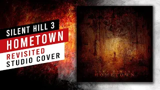 Hometown "Revisited" (Silent Hill 3) || Cover by Dany Simard