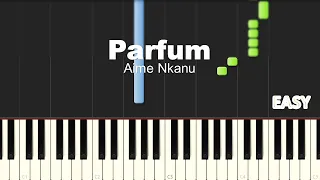Aime Nkanu - Parfum | EASY PIANO TUTORIAL BY Extreme Midi