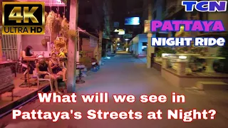 [4K] Pattaya Night Ride, How does it look in Pattaya's Streets at Night Time ?