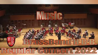 Music  (John Miles / arr.Philip Sparke)  BrassBand H.B.B. Regular Concert 2022