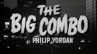 The Big Combo (1955) [Film Noir] [Crime]