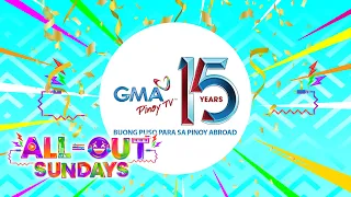 All-Out Sundays: GMA Pinoy TV celebrates its 15th anniversary on AOS