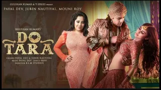 Dotara (Song) Jubin Nautiyal, Mouni Roy, Payal Dev | Darsh Kothari,Vayu, BLM Studios| Bhushan Kumar