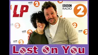 LP "Lost On You" LIVE On BBC Radio 2, Unofficial Music Video, From "Lost On You" (Laura Pergolizzi)