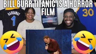 Couple FIRST TIME REACTING to Bill Burr Titanic Is A Horror Film | REACTION