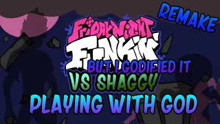 FNF - Shaggy x matt Fanmade song (Playing with god) But I Godified It