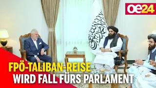 JETZT FIX: FPÖ-Afghanistan-Reise wird Fall fürs Parlament
