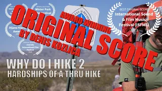 "Why Do I Hike 2" award winning ORIGINAL SCORE by DENIS KOZLICA