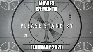 Movies By Month: February 2020