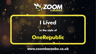 OneRepublic - I Lived - Karaoke Version from Zoom Karaoke