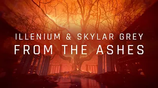 ILLENIUM & Skylar Grey - From the Ashes (Official Lyric Video)