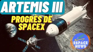 NASA Valide les Progrès sur ARTEMIS III par SpaceX