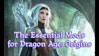 Top 8 Essential Mods for Dragon Age: Origins