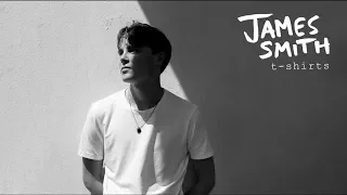 James Smith - T-shirts (Lyric Video)