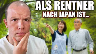 Als Rentner nach Japan ist unmöglich?!