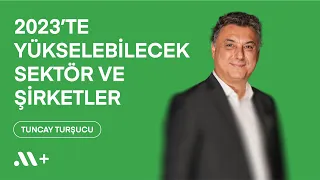 @tuncay-tursucu ile 2023'te yükselebilecek sektör ve şirketler! - BBS #08 | Midas+