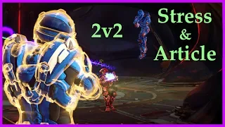 2v2 Competitive Ranked - 3rd Game - Stress & Article