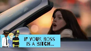 If Your Boss Is A Bitch - The Devil Wears Prada, 2006