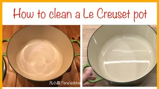 [EngSub]如何清洗珐琅锅 how to clean a Le Creuset enamel pot