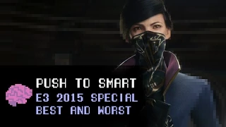 E3 2015 Special: Best and Worst