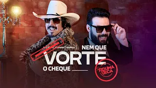 NEM QUE VORTE O CHEQUE - Fiduma & Jeca (Clipe Oficial)