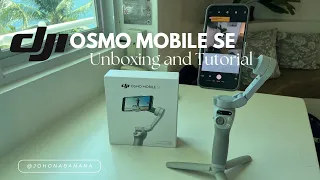 DJI OSMO MOBILE SE: UNBOXING AND TUTORIAL || WATCH BEFORE YOU BUY!