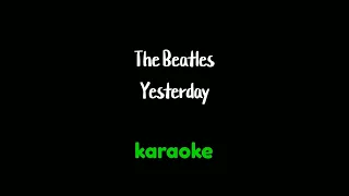 The Beatles - Yesterday karaoke