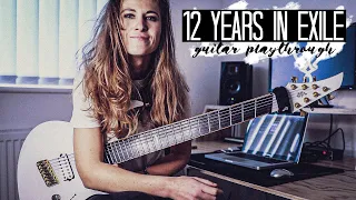 12 YEARS IN EXILE - OFFICIAL GUITAR PLAYTHROUGH