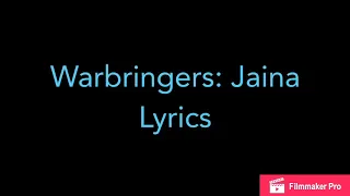 Warbringers: Jaina Lyrics