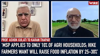 'MSP Applies to Only 10% of Agri Households; Hike Farmers Want Will Raise Food Inflation By 25-30%'