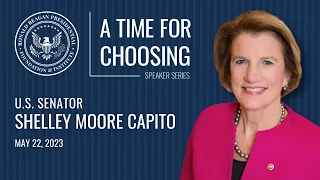 A Time For Choosing Speaker Series with U.S. Senator Shelley Moore Capito