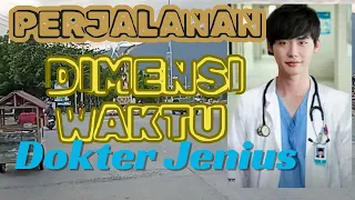 141-145 PERJALANAN DIMENSI WAKTU SANG DOKTER JENIUS