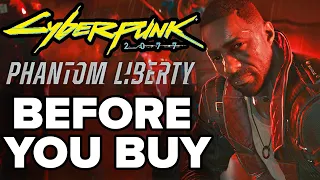 Cyberpunk 2077: Phantom Liberty - 15 Things You NEED To Know Before You Buy