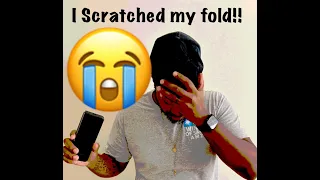 GALAXY FOLD - I scratched my fold!!