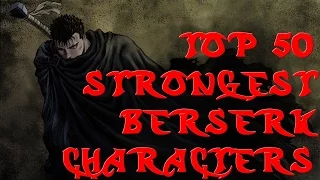Top 50 Strongest Berserk Characters