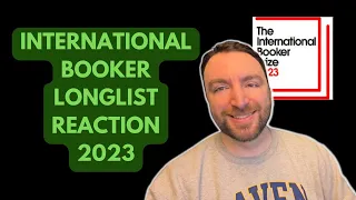 The International Booker Prize Longlist Reaction for 2023