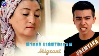 M1noR L1GHTDreaM - Migrant (Премьера клипа 2019)