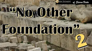 “No Other Foundation" Part 2 Church Service Saturday 01/22/2022