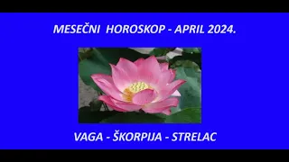 Jasminka Holclajtner-Royal Astro Studio-VAGA,  ŠKORPIJA, STRELAC-Mesečni horoskop za april 2024.