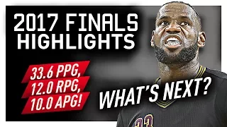 LeBron James EPIC Offense Highlights VS Warriors (2017 Finals) - What's Next?