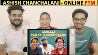 Online Parent Teacher Meeting - Ashish Chanchlani | Reaction Video | Trendminati