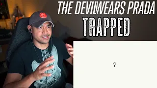 The Devil Wears Prada - Trapped (Reaction/Request - Love this one!)